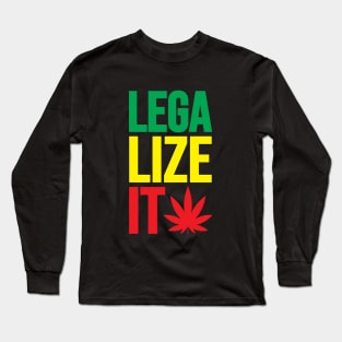 Legalize It Long Sleeve T-Shirt